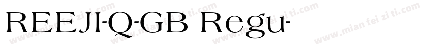 REEJI-Q-GB Regu字体转换